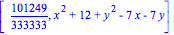 [101249/333333, x^2+12+y^2-7*x-7*y]
